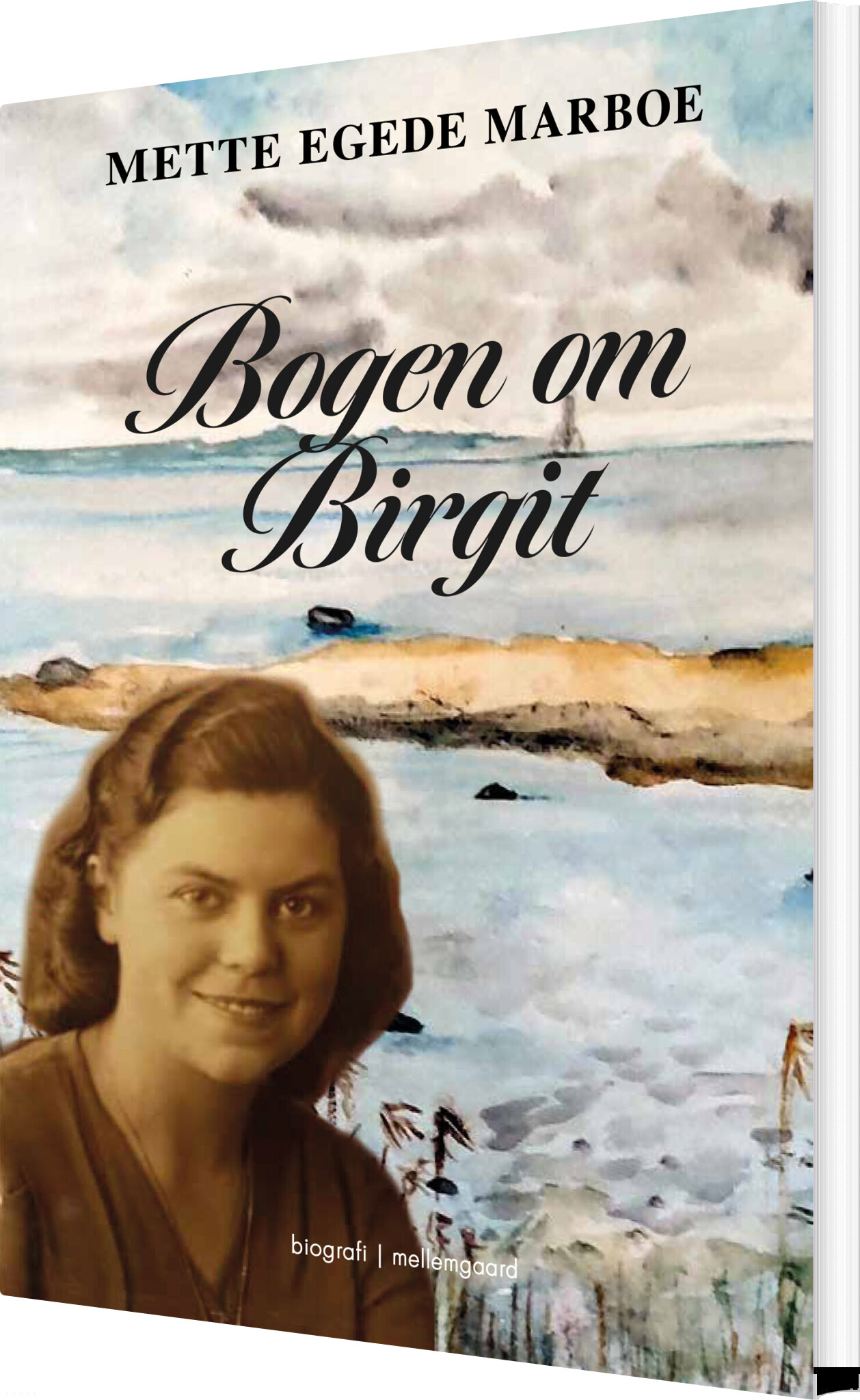 Bogen Om Birgit - Mette Egede Marboe - Bog