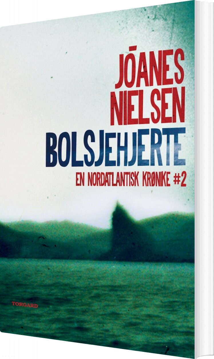 Bolsjehjerte - en nordatlantisk krønike #2 - Jóanes Nielsen - Paperback Bog - Vild Maskine - 2019 - Dansk - Booktok.dk