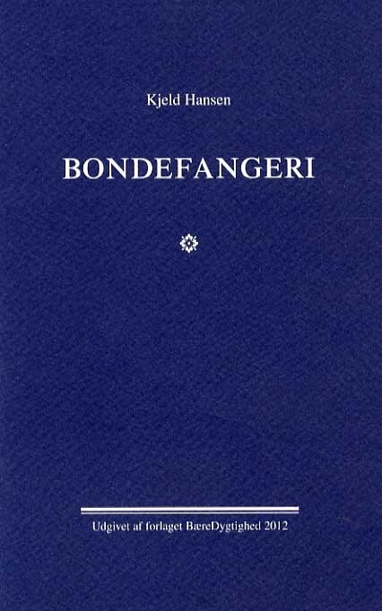 Billede af Bondefangeri - Kjeld Hansen - Bog