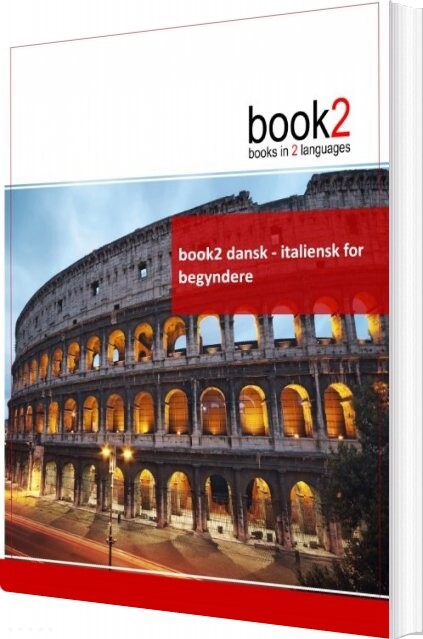 Billede af Book2 Dansk - Italiensk For Begyndere - Johannes Schumann - Bog