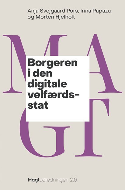 Borgeren I Den Digitale Velfærdsstat - Anja Svejgaard Pors - Bog