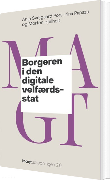 Borgeren I Den Digitale Velfærdsstat - Anja Svejgaard Pors - Bog
