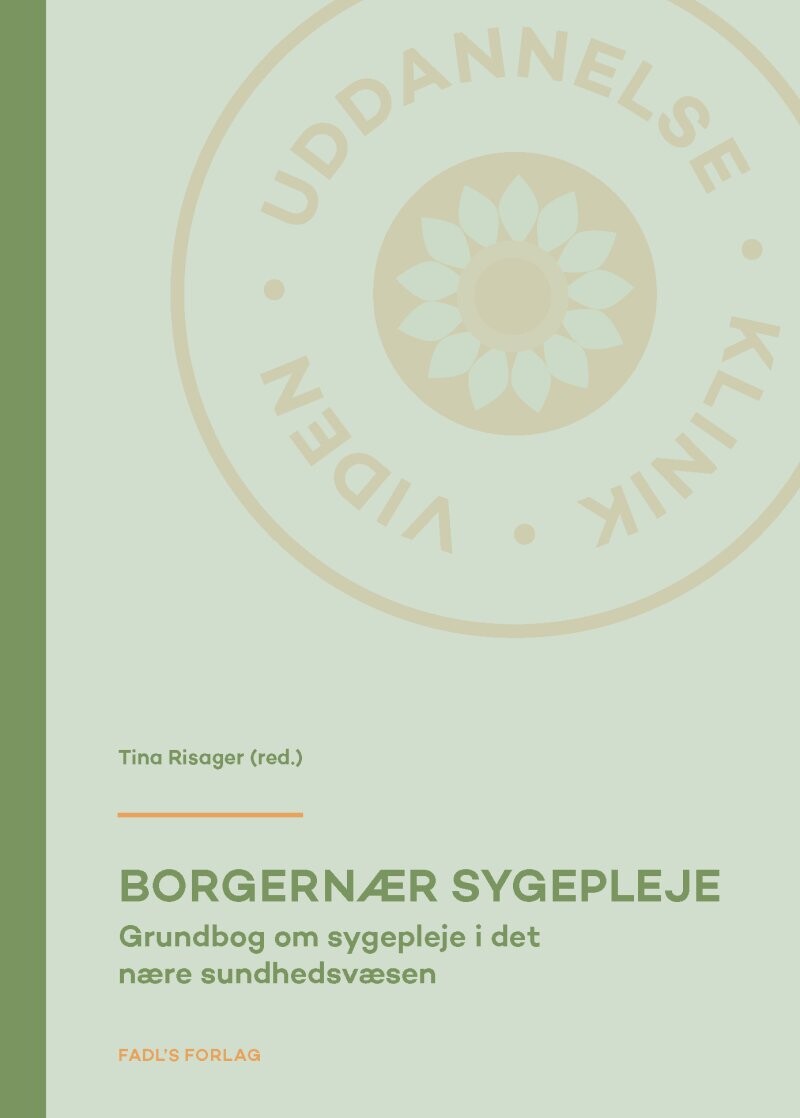 Borgernær Sygepleje, 2. Udgave - Tina Risager - Bog