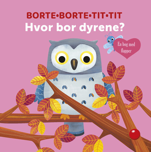 Billede af Borte-borte-tit-tit: Hvor Bor Dyrene? - Diverse - Bog