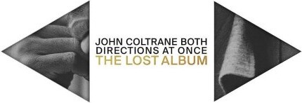 John Coltrane - Both Directions At Once - The Lost Albums (deluxe) - Vinyl Lp