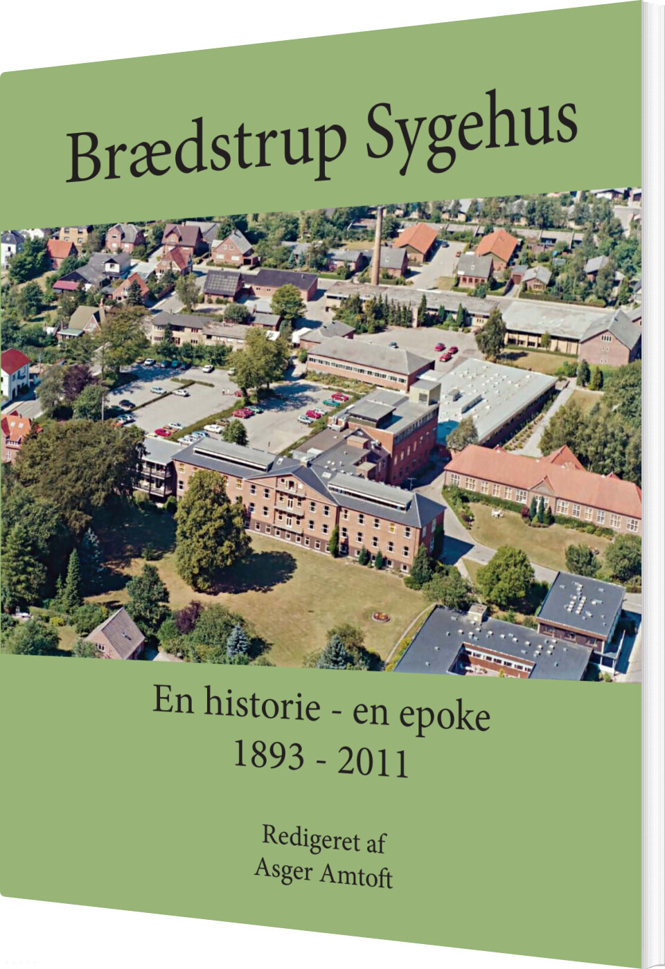 Billede af Brædstrup Sygehus - Asger Amtoft - Bog