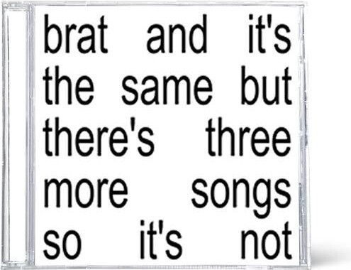 Charli Xcx - Brat And It's The Same But There's Three More Songs So It's Not - CD