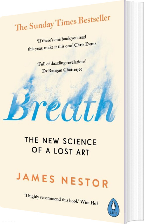 Billede af Breath: The New Science Of A Lost Art - James Nestor - English Book