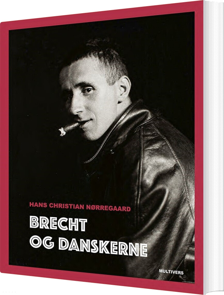 Brecht Og Danskerne - Hans Christian Nørregaard - Bog