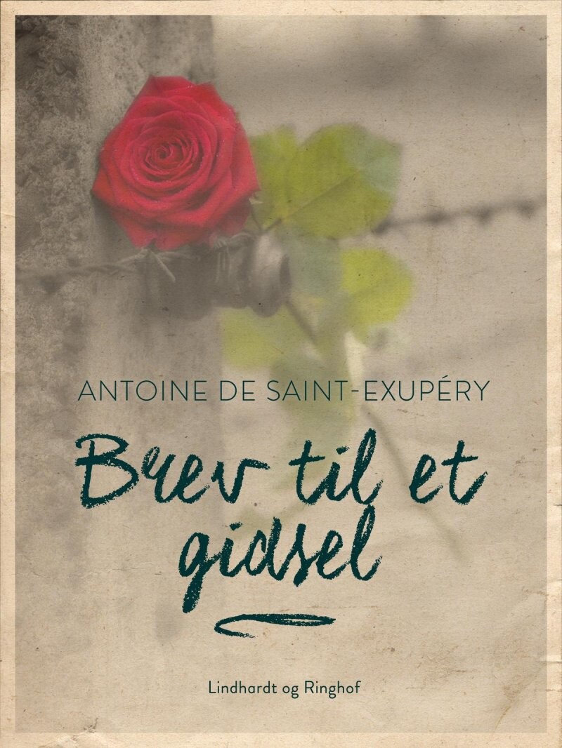 Brev Til Et Gidsel - Antoine De Saint Exupéry - Bog