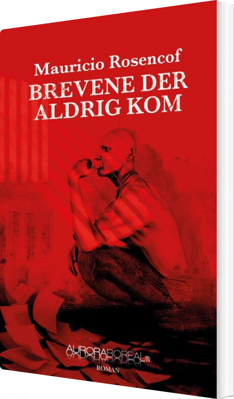 Brevene Der Aldrig Kom - Mauricio Rosencof - Bog