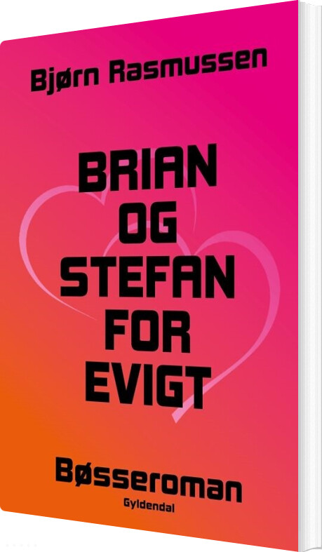 Brian Og Stefan For Evigt - Bjørn Rasmussen - Bog