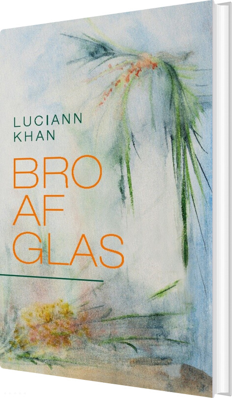Billede af Bro Af Glas - Luciann Khan - Bog