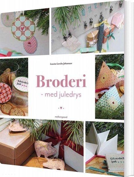 Broderi Med Juledrys - Louise Lerche Johansen - Bog