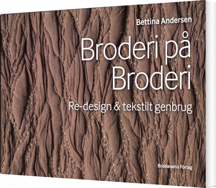 Billede af Broderi På Broderi - Bettina Andersen - Bog