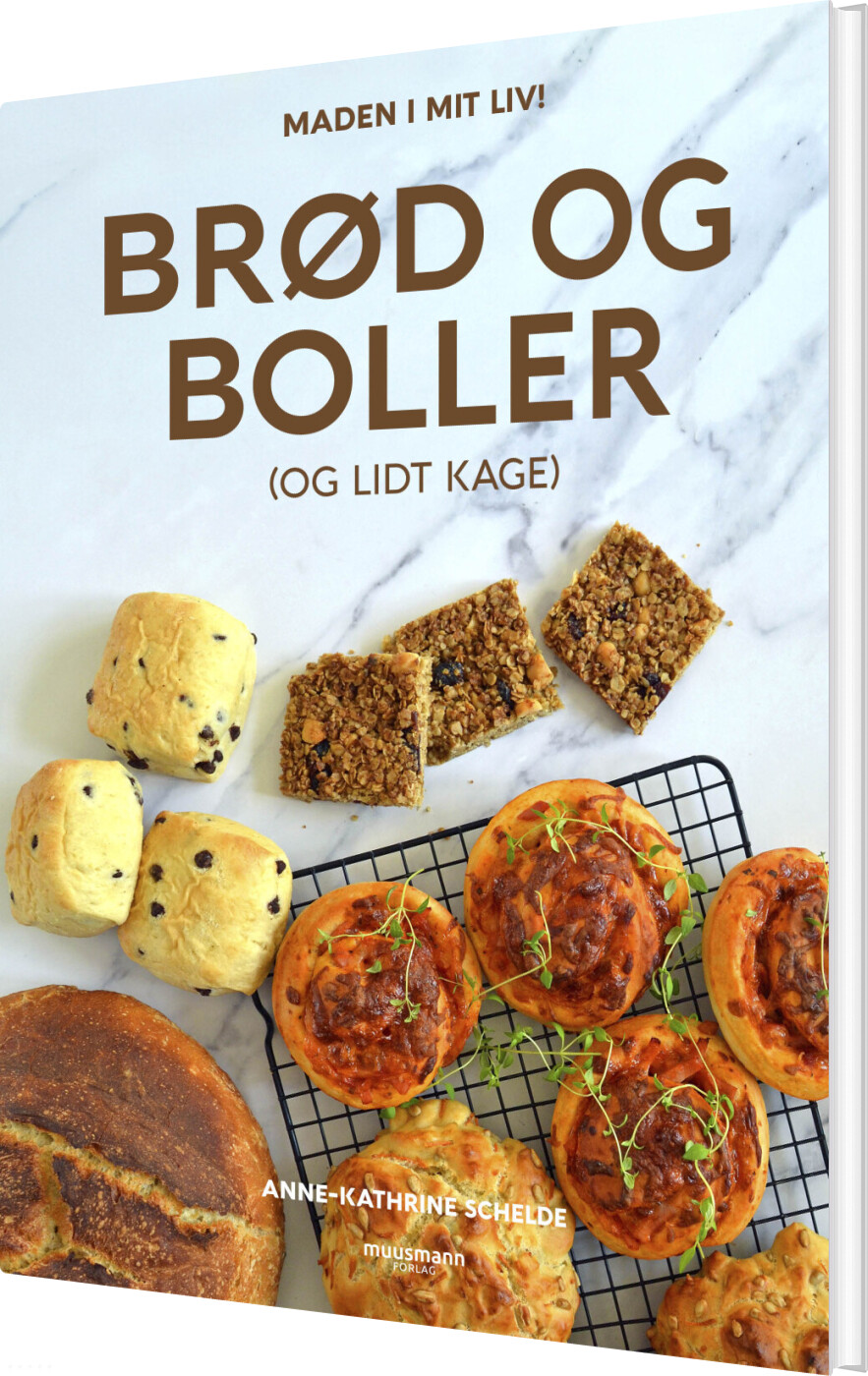 Brød Og Boller (og Lidt Kage) - Anne-kathrine Palm Schelde - Bog