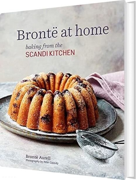 Billede af Bronte At Home: Baking From The Scandikitchen - Bronte Aurell - English Book