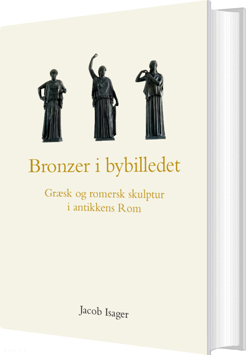 Bronzer I Bybilledet - Jacob Isager - Bog