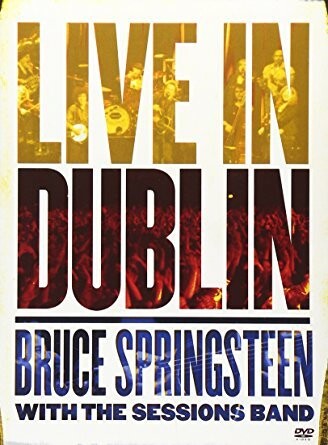 Bruce Springsteen With The Sessions Band - Live In Dublin - DVD - Film