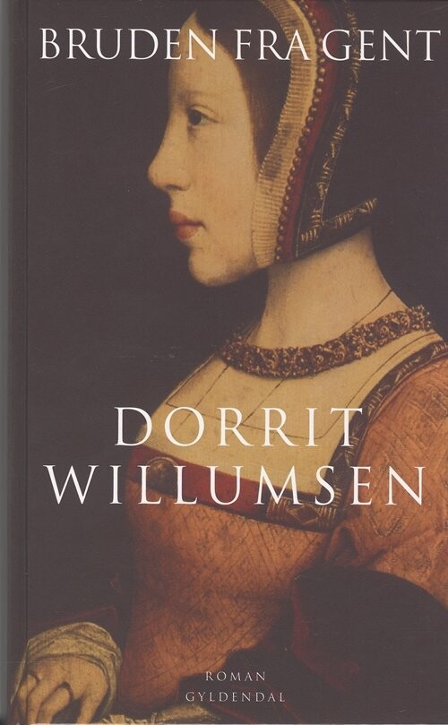 Billede af Bruden Fra Gent - Dorrit Willumsen - Bog