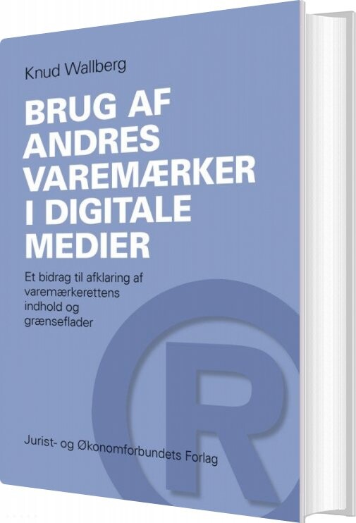 Brug Af Andres Varemærker I Digitale Medier - Knud Wallberg - Bog