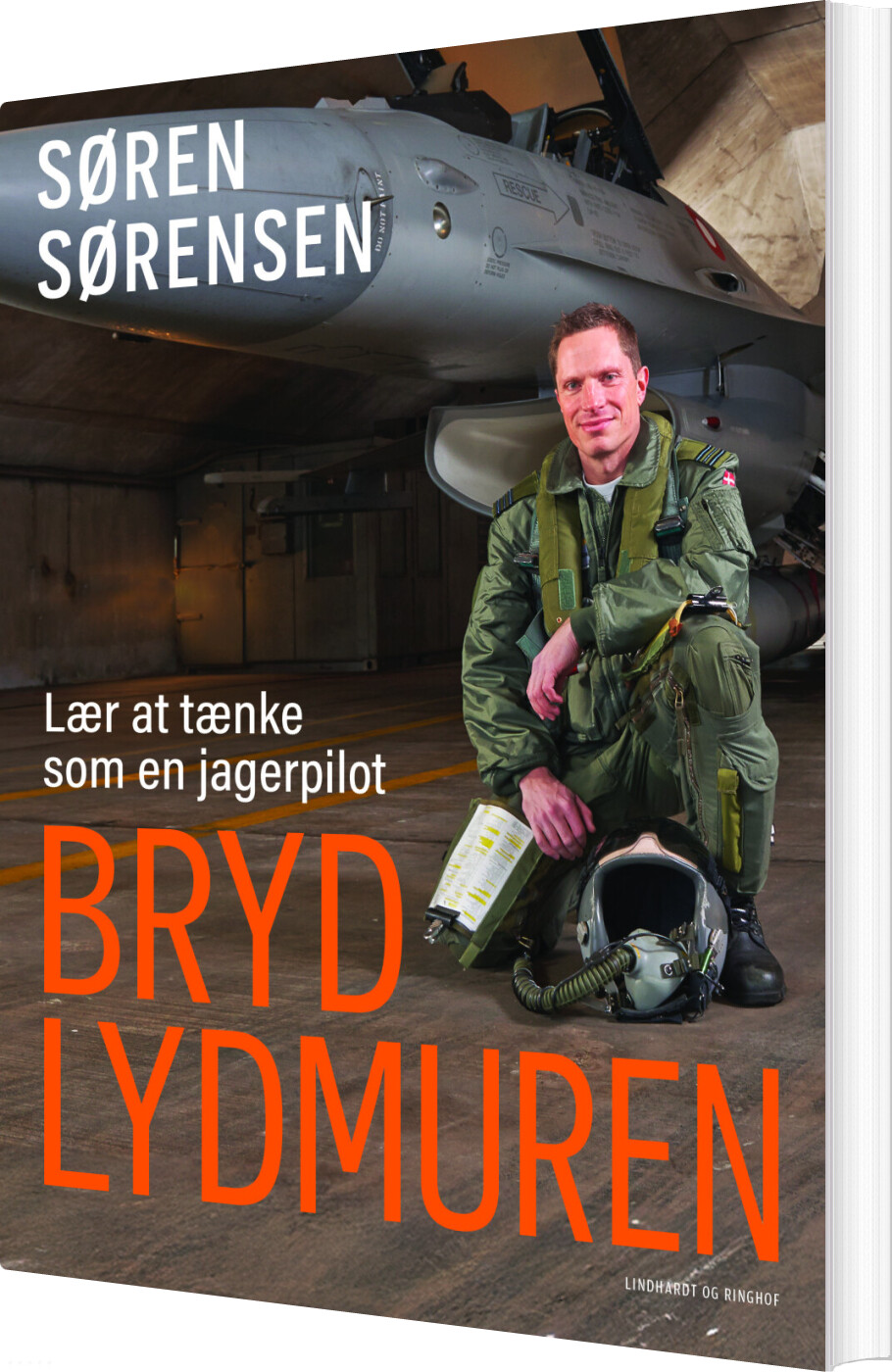 Bryd Lydmuren - Lær At Tænke Som En Jagerpilot - Søren Sørensen - Bog
