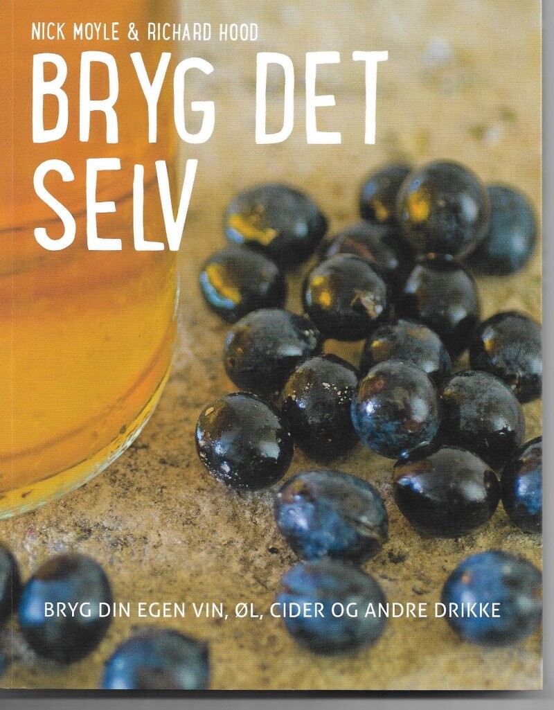 Bryg Det Selv - Nick Moyle - Bog