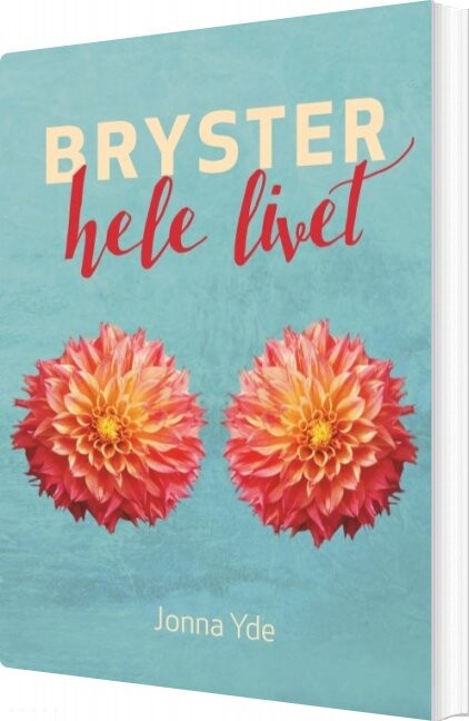 Billede af Bryster Hele Livet - Jonna Yde - Bog