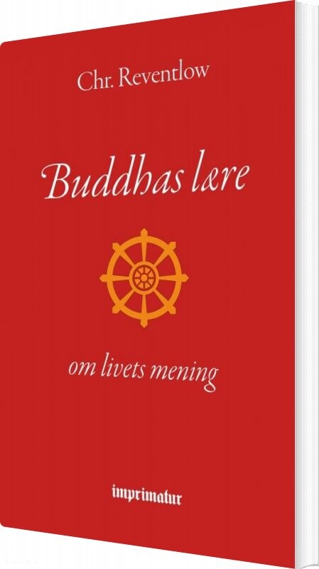 Billede af Buddhas Lære - Om Livets Mening - Chr. Reventlow - Bog