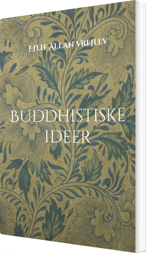 Billede af Buddhistiske Ideer - Ejlif Allan Vrejlev - Bog