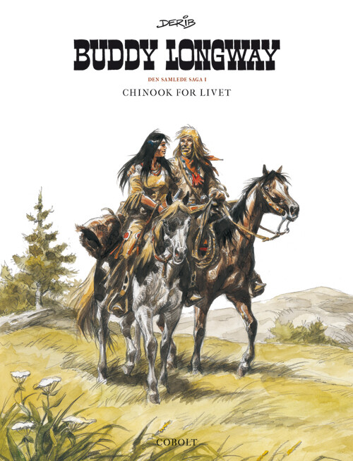 Buddy Longway - Den Samlede Saga 1 - Derib - Bog
