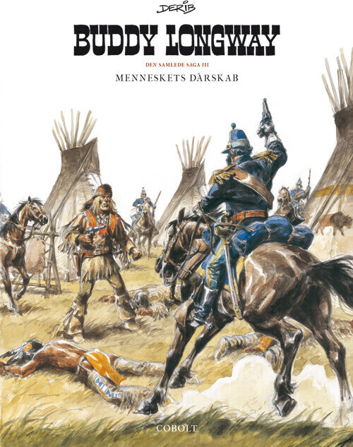 Buddy Longway - Den Samlede Saga 3 - Derib - Bog