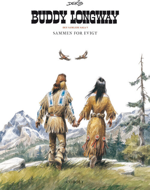 Buddy Longway - Den Samlede Saga 5 - Derib - Bog