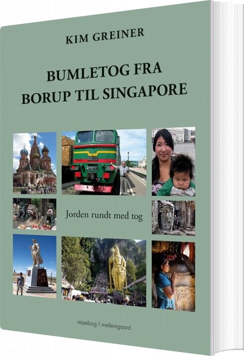 Bumletog Fra Borup Til Singapore - Kim Greiner - Bog