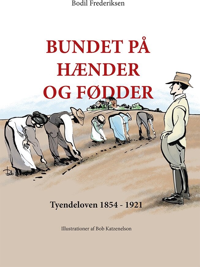 Billede af Bundet På Hænder Og Fødder - Bodil Frederiksen - Bog