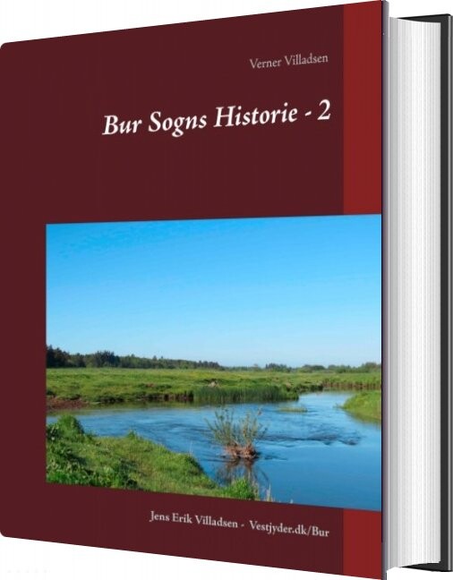 Billede af Bur Sogns Historie - 2 - Jens Erik Villadsen - Bog