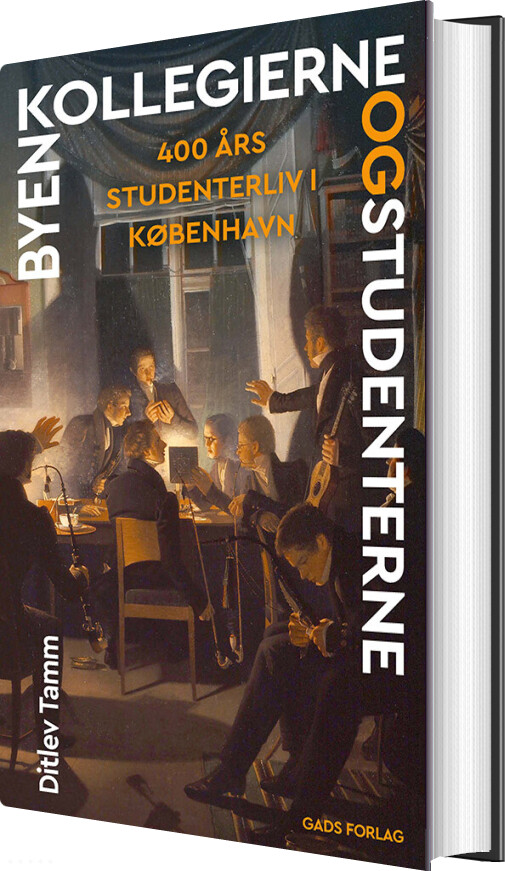 Billede af Byen, Kollegierne Og Studenterne - Ditlev Tamm - Bog