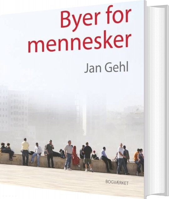 Byer For Mennesker - Jan Gehl - Bog