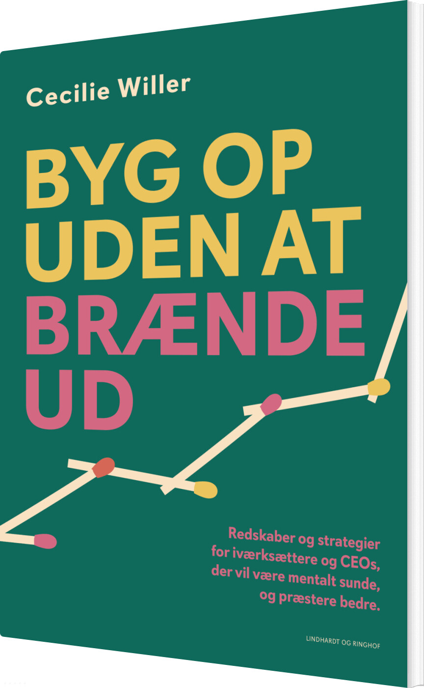 Byg Op Uden At Brænde Ud - Cecilie Willer - Bog