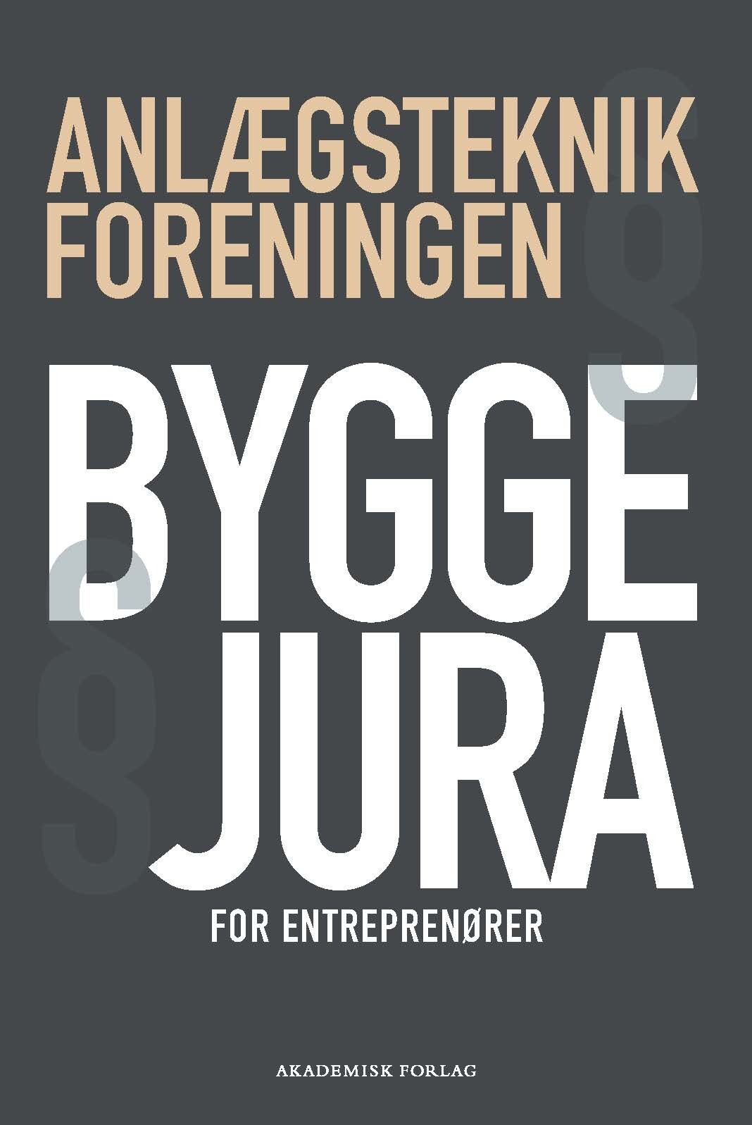 Billede af Byggejura For Entreprenører - Anlægsteknikforeningen - Bog