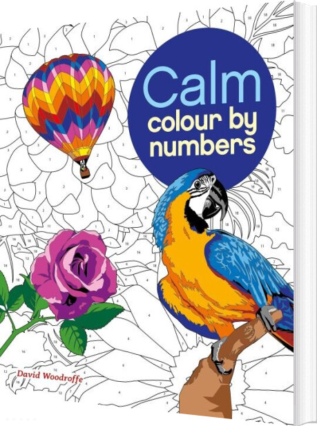 Calm Colour By Numbers - David Woodroffe - English Book