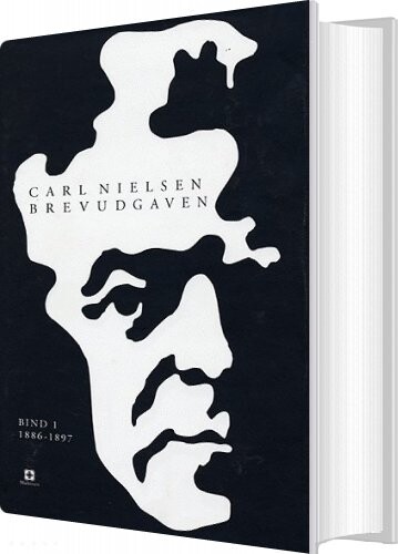 Billede af Carl Nielsen Brevudgaven 1 - 1886-1897 - Carl Nielsen - Bog