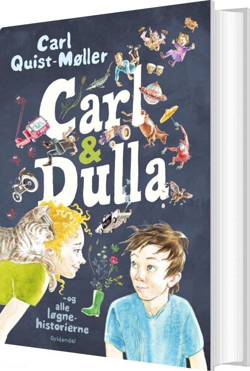 Billede af Carl Og Dulla Og Alle Løgnehistorierne - Carl Quist Møller - Bog