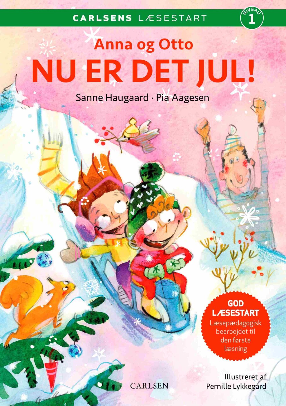Carlsens Læsestart: Anna Og Otto: Nu Er Det Jul! - Sanne Haugaard - Bog