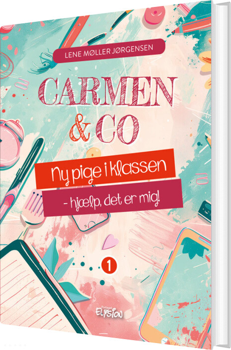 Carmen & Co 1 - Ny Pige I Klassen - Hjælp, Det Er Mig! - Lene Møller Jørgensen - Bog