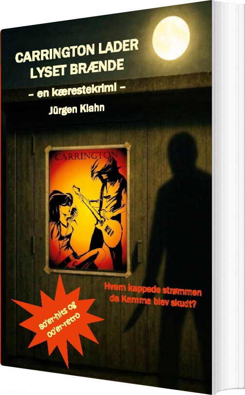 Carrington Lader Lyset Brænde - Jürgen Klahn - Bog