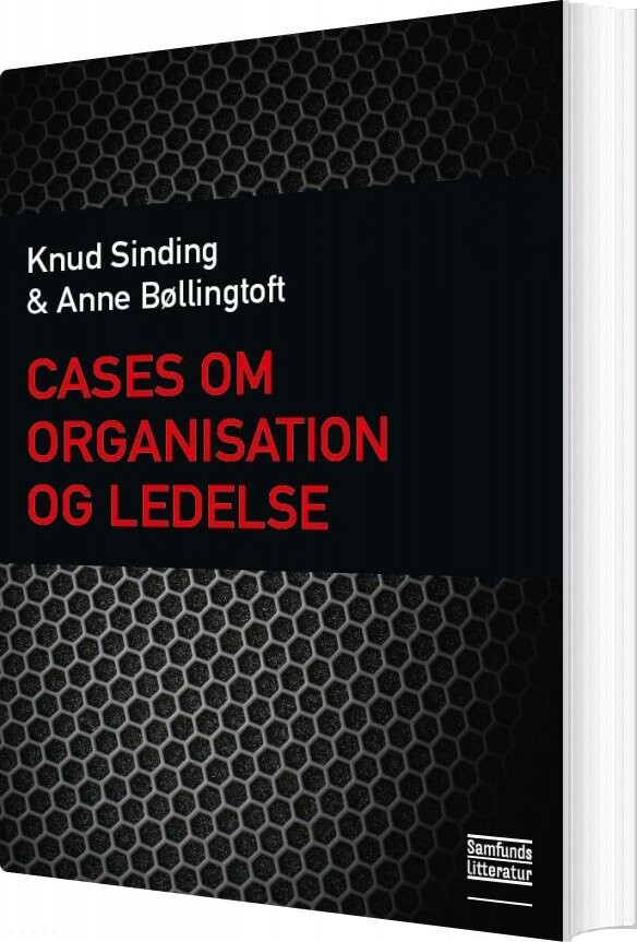 Billede af Cases Om Organisation Og Ledelse - Knud Sinding - Bog