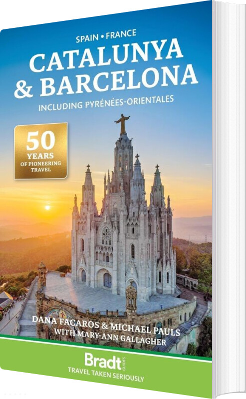 Bradt - Catalunya & Barcelona Including Pyrenees-orientales - Mary-ann Gallagher - English Book