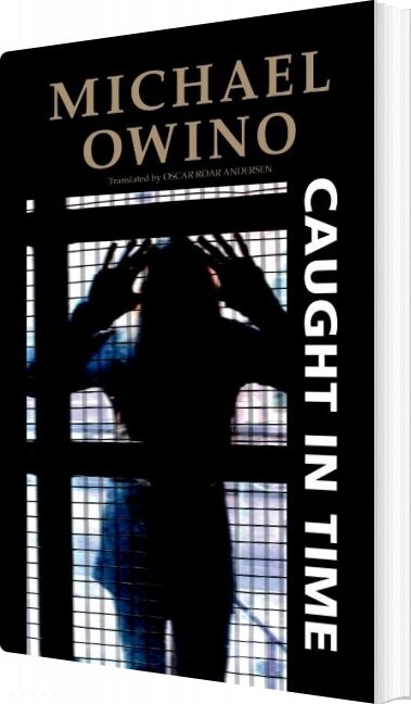 Billede af Caught In Time - Michael Owino - English Book
