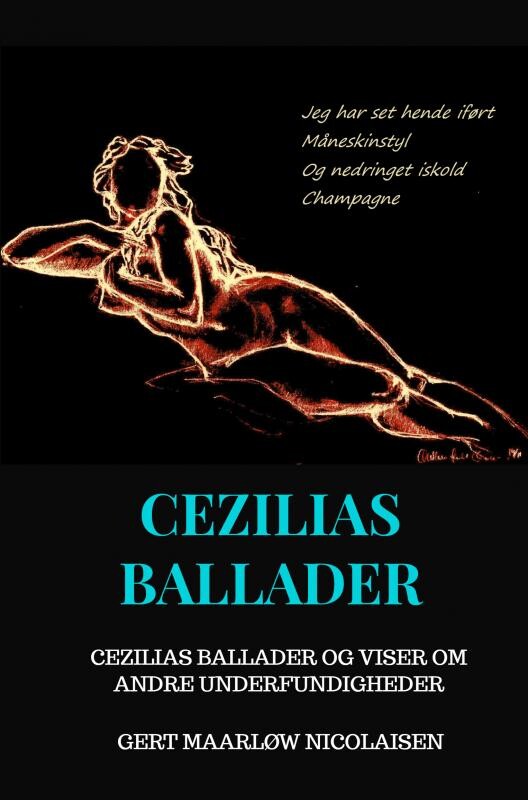Cezilias Ballader - Gert Maarløw Nicolaisen - Bog